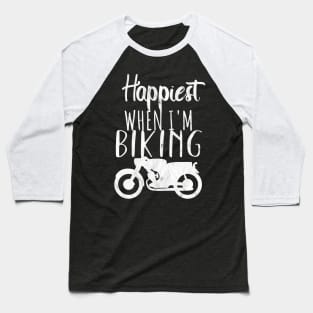 Motorcycle happyiest biker Baseball T-Shirt